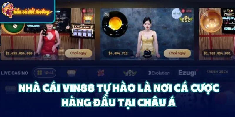 Nhà Cái Vin88 - Cá Cược Độc Quyền Uy Tín Tại Châu Á 2025 2 Nhà cái Vin88 tự hào là nơi cá cược hàng đầu tại Châu Á
